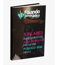 Livro Digital Falando em Público sem medo - 5 Pilares